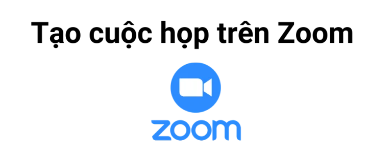 Read more about the article Hướng dẫn tạo cuộc họp trên Zoom ngay lập tức