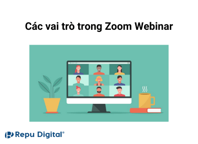 Read more about the article Các vai trò trong Webinar Zoom