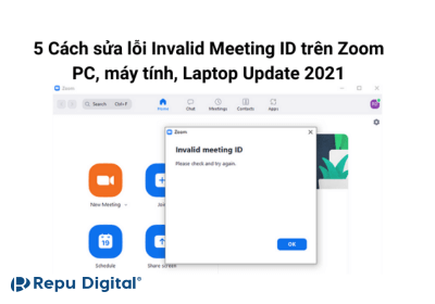 Read more about the article 5 Cách sửa lỗi Invalid Meeting ID trên Zoom PC, máy tính, Laptop Update 2024