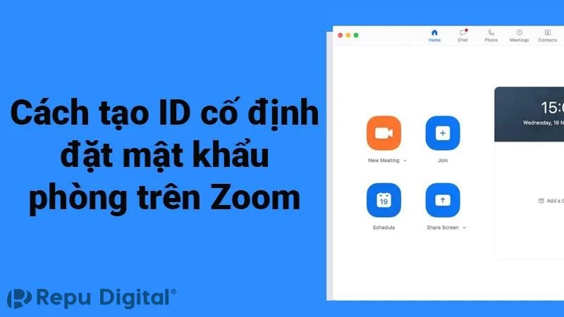cách tạo ID cố định, mật khẩu phòng trên zoom